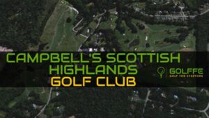 Campbell's Scottish Highlands Golf Club
