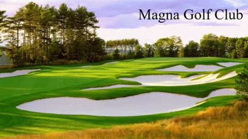 Magna Golf Club